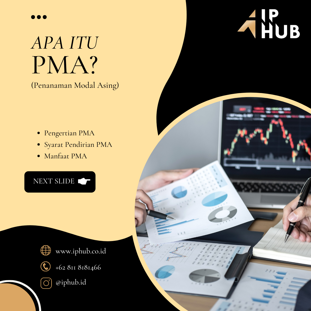 
																Apa itu Penanaman Modal Asing (PMA)?
								