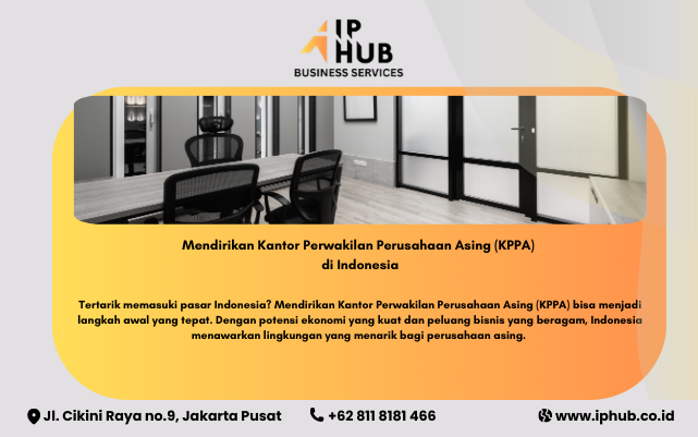 Kantor Perwakilan Perusahaan Asing (KPPA) di Indonesia